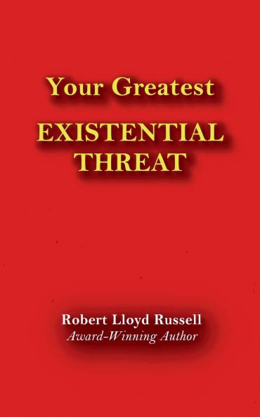 Existential Threat