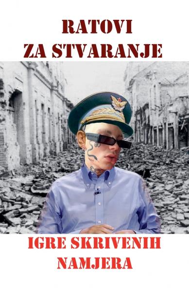 Ratovi za stvaranje Igra skrivenih namjera