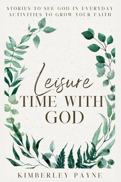Leisure Time With God