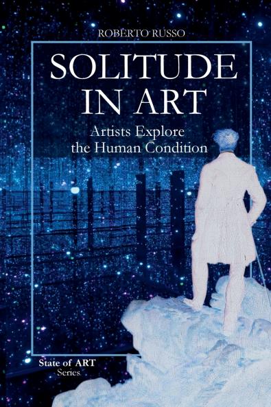 Solitude in Art. Artists Explore the Human Condition