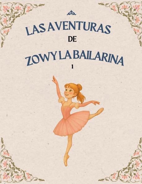 LAS AVENTURAS DE ZOWY LA BAILARINA