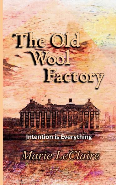 The Old Wool Factory