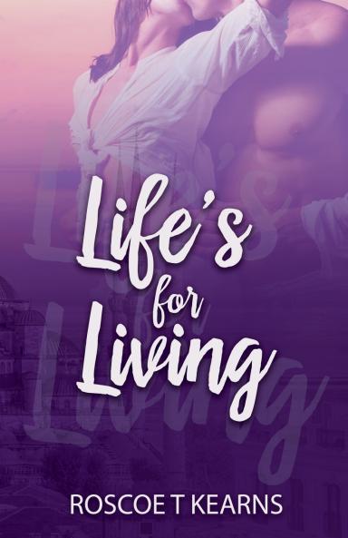 Life's For Living