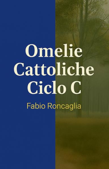 Omelie Cattoliche Ciclo C