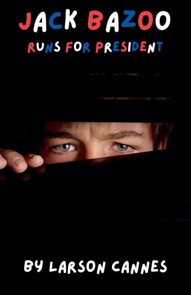 Jack Bazoo Runs for President