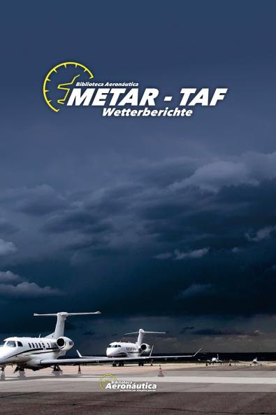 METAR - TAF  Wetterberichte