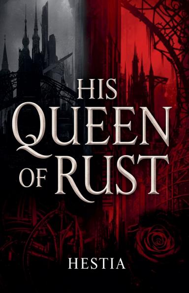 His Queen Of Rust