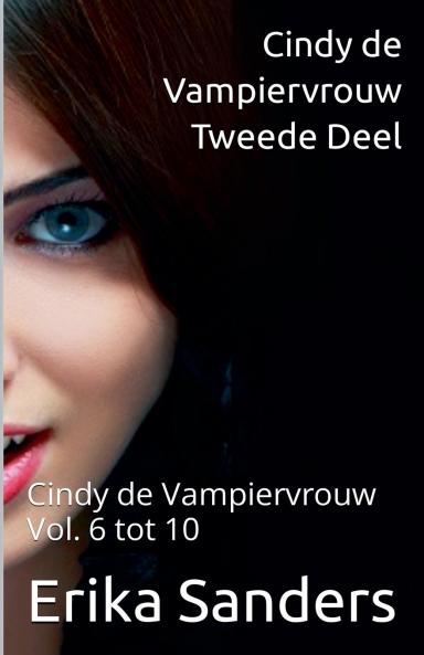 Cindy de Vampiervrouw. Tweede Deel