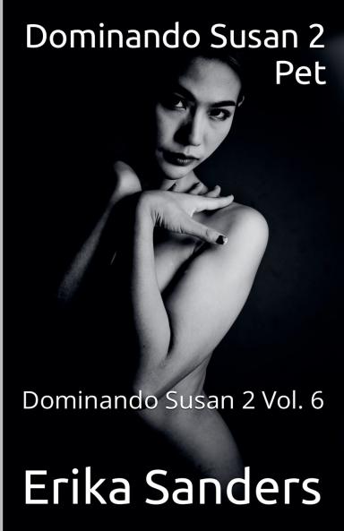 Dominando Susan 2. Pet