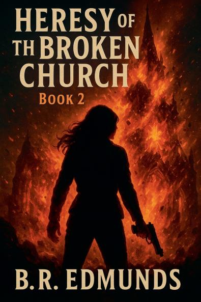 Heresy of the Broken Church Book 2