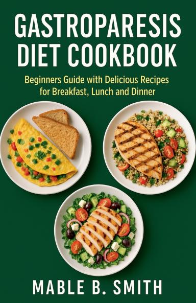 Gastroparesis Diet Cookbook