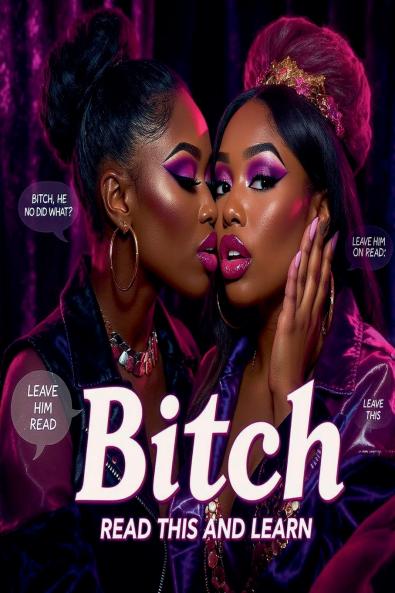 Bitch Read This and Learn