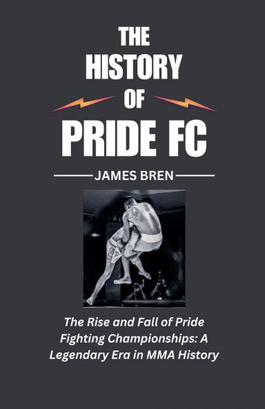 The History of Pride FC