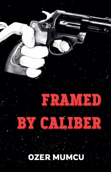Framed by Caliber