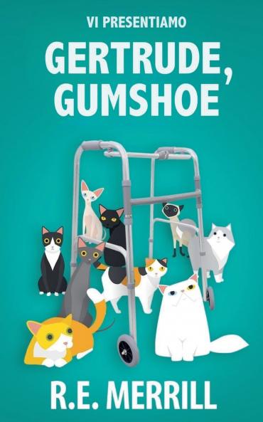 Vi presentiamo Gertrude Gumshoe