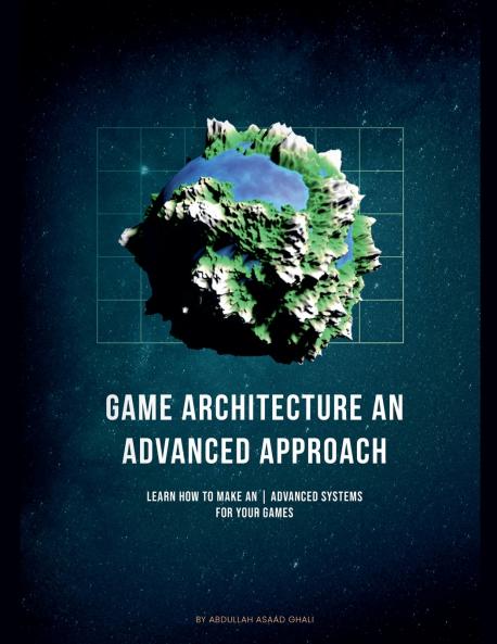 Game Architecture An Advanced Approach