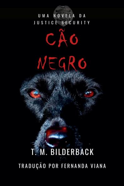 Cão Negro - Uma Novela Da Justice Security
