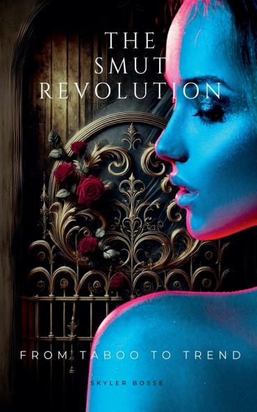 The Smut Revolution