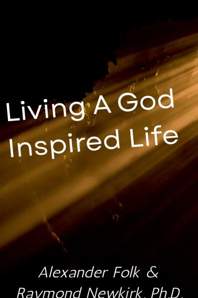 Living a God Inspired Life