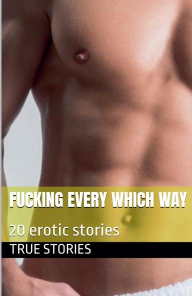 Fucking Every Which Way