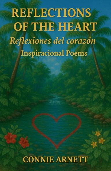 Reflections Of The Heart/ Reflexiones del Corazón