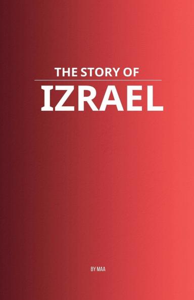 The Story of Izrael