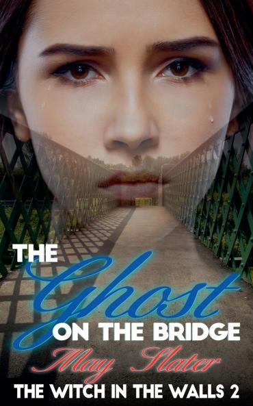 The Ghost on the Bridge