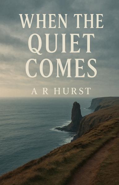 When The Quiet Comes