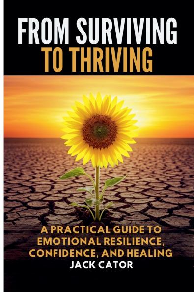 From Surviving To Thriving