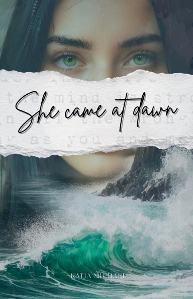 She came at Dawn
