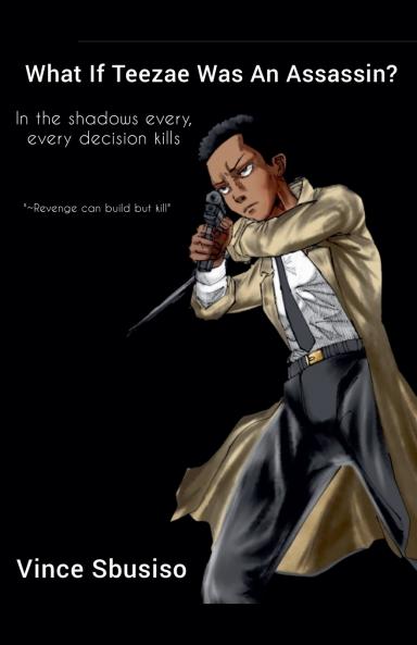 What If Teezae Was An Assassin?