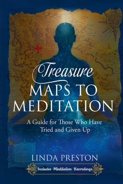 Treasure Maps to Meditation