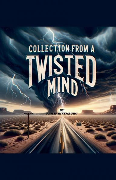 Collection from a Twisted Mind