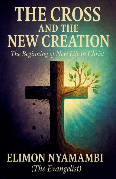 The Cross and the New Creation