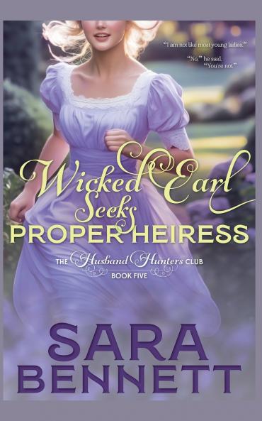 Wicked Earl Seeks Proper Heiress