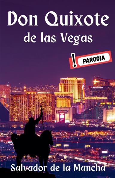 Don Quixote de las Vegas