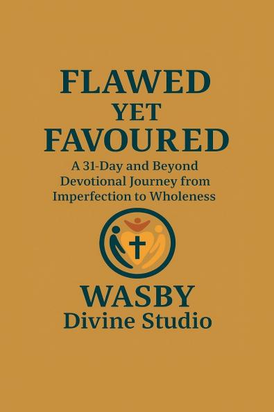 Flawed Yet Favoured