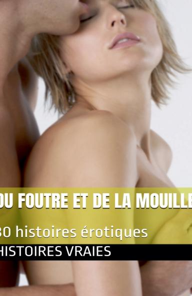 Du foutre et de la mouille