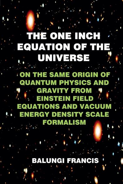 The One Inch Equation of the Universe