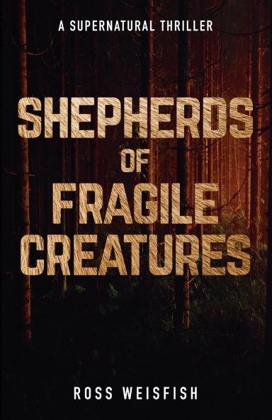 Shepherds of Fragile Creatures