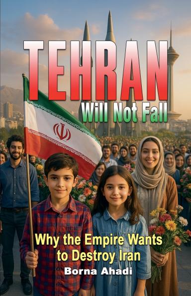 Tehran Will Not Fall