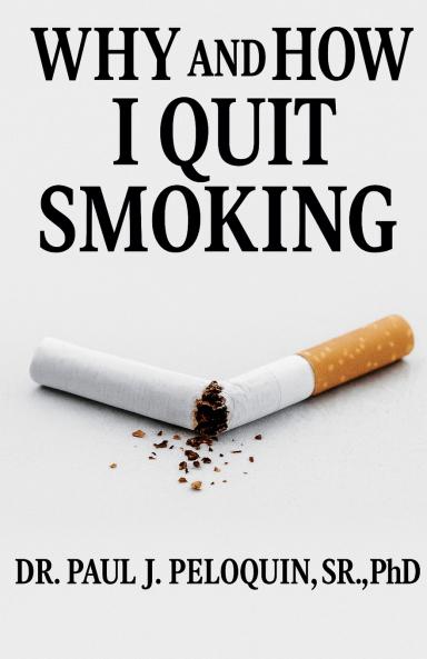 Why and How I QUIT SMOKING