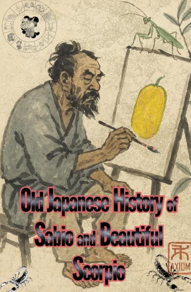 Old Japanese History of Sabio and Beautiful Scorpio