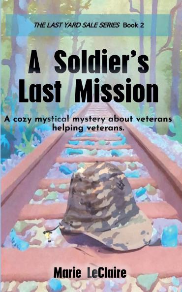 A Soldier's Last Mission