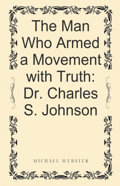 The Man Who Armed a Movement with Truth
