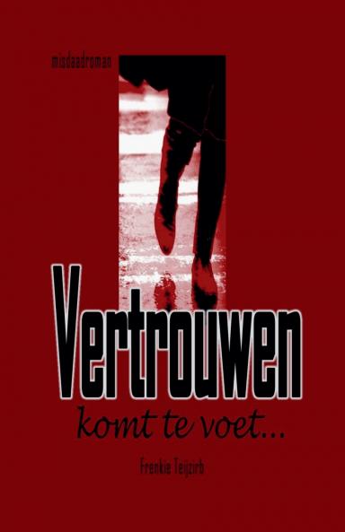Vertrouwen komt te voet...