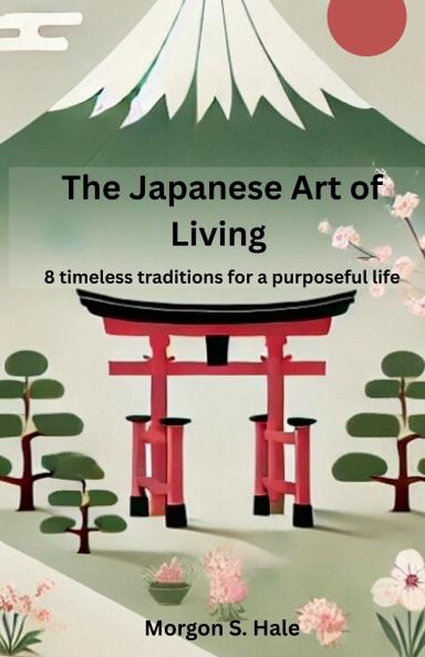 The Japanese Art of Living