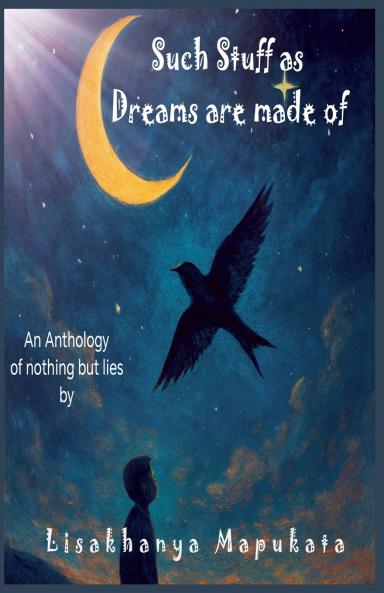 Such Stuff as Dreams are made of