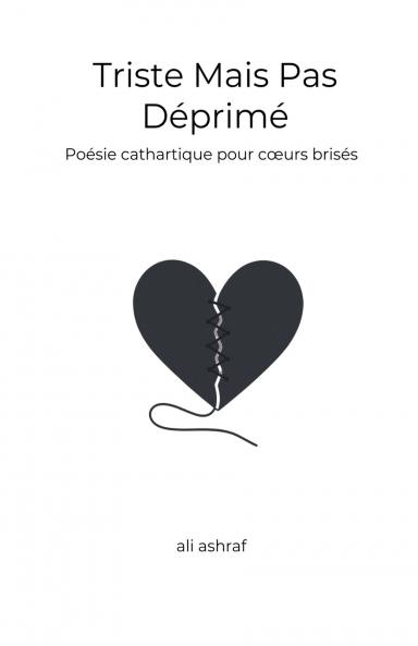 Triste Mais Pas Déprimé