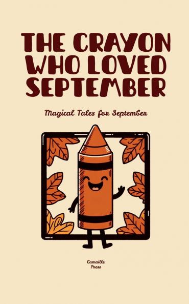 The Crayon Who Loved September